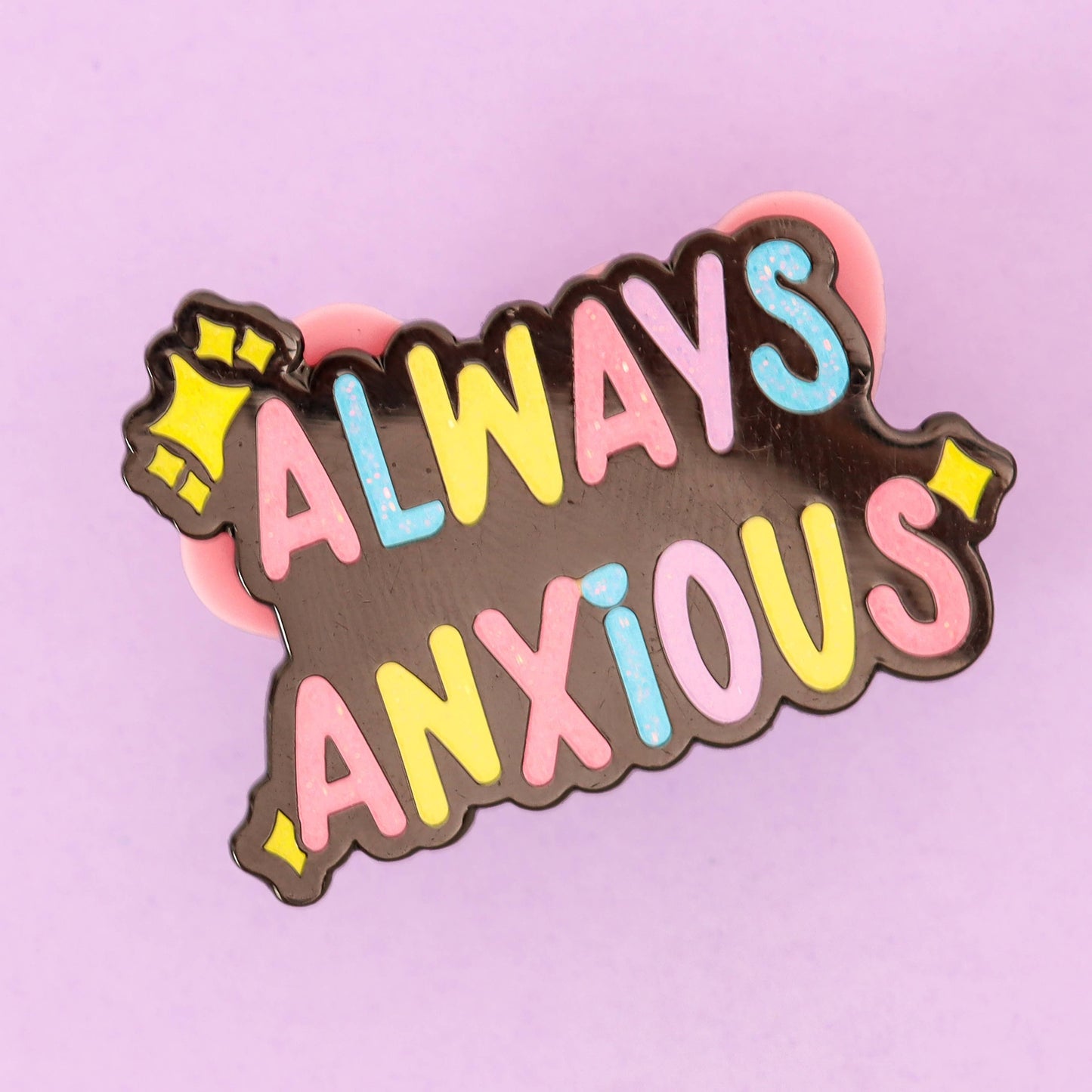 Always Anxious - Enamel Pin