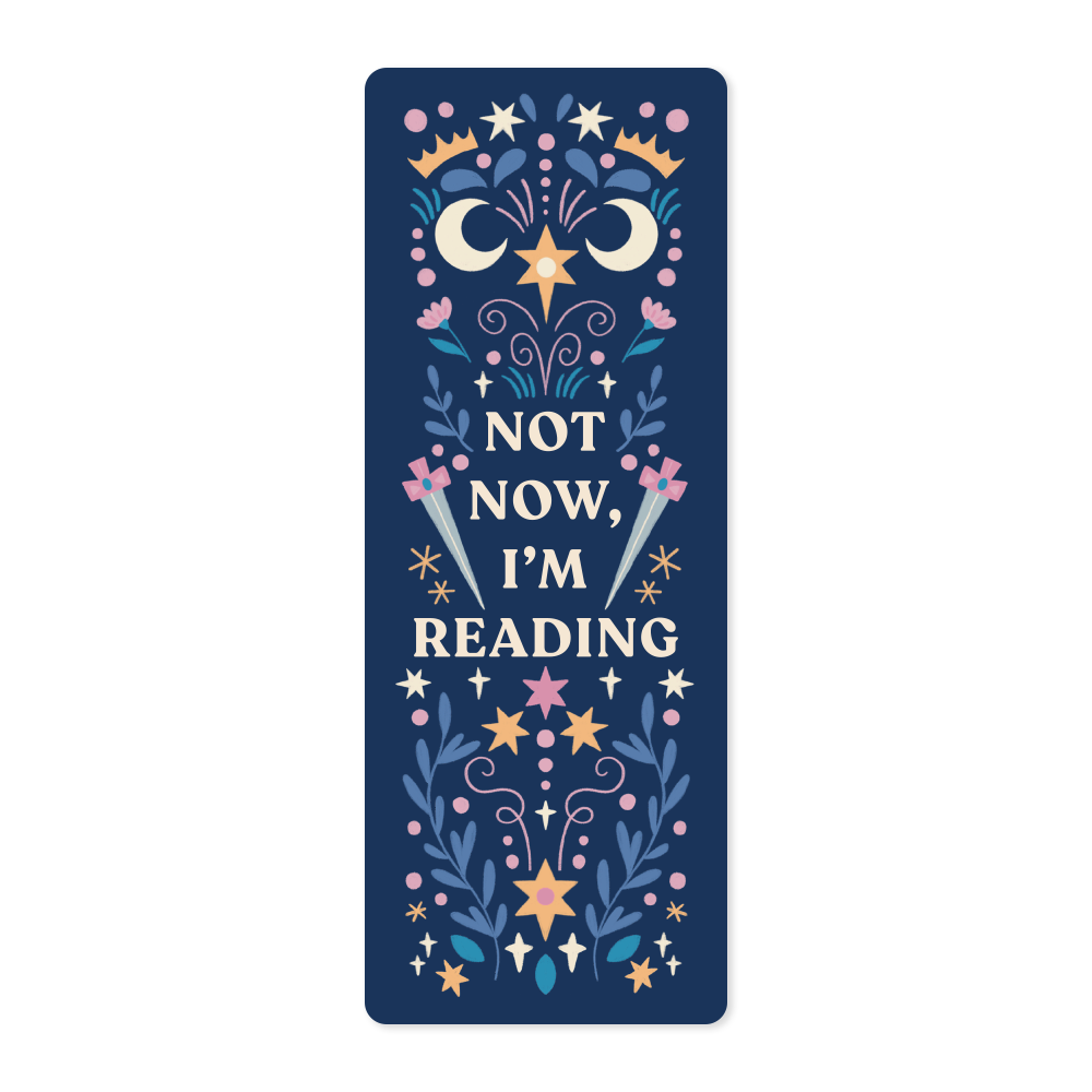Not Now, I'm Reading - Bookmark