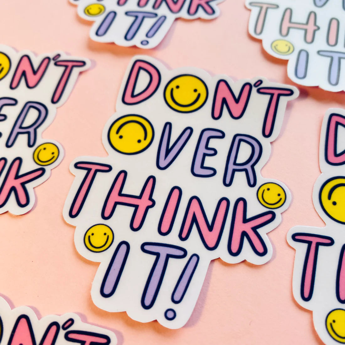 Don't Overthink It - Sticker