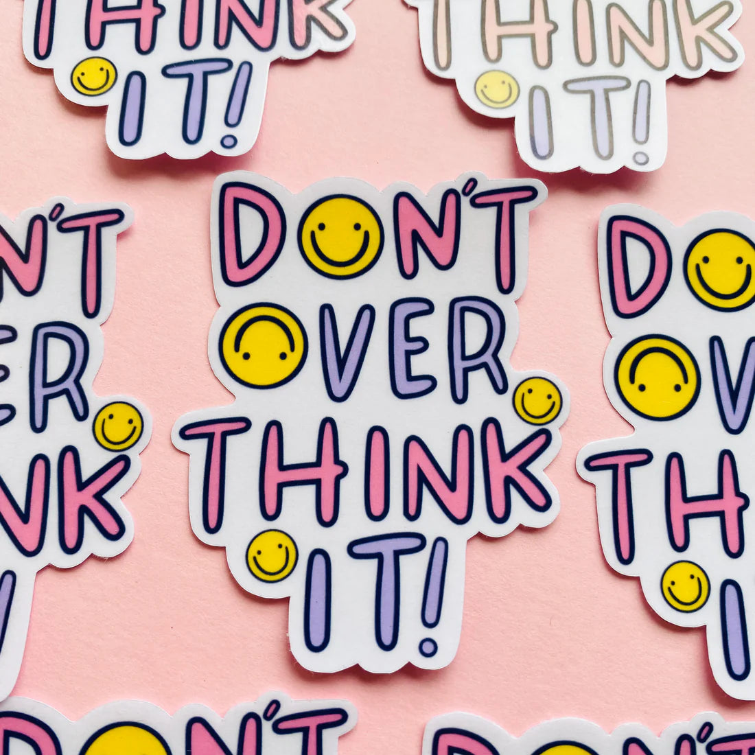 Don't Overthink It - Sticker