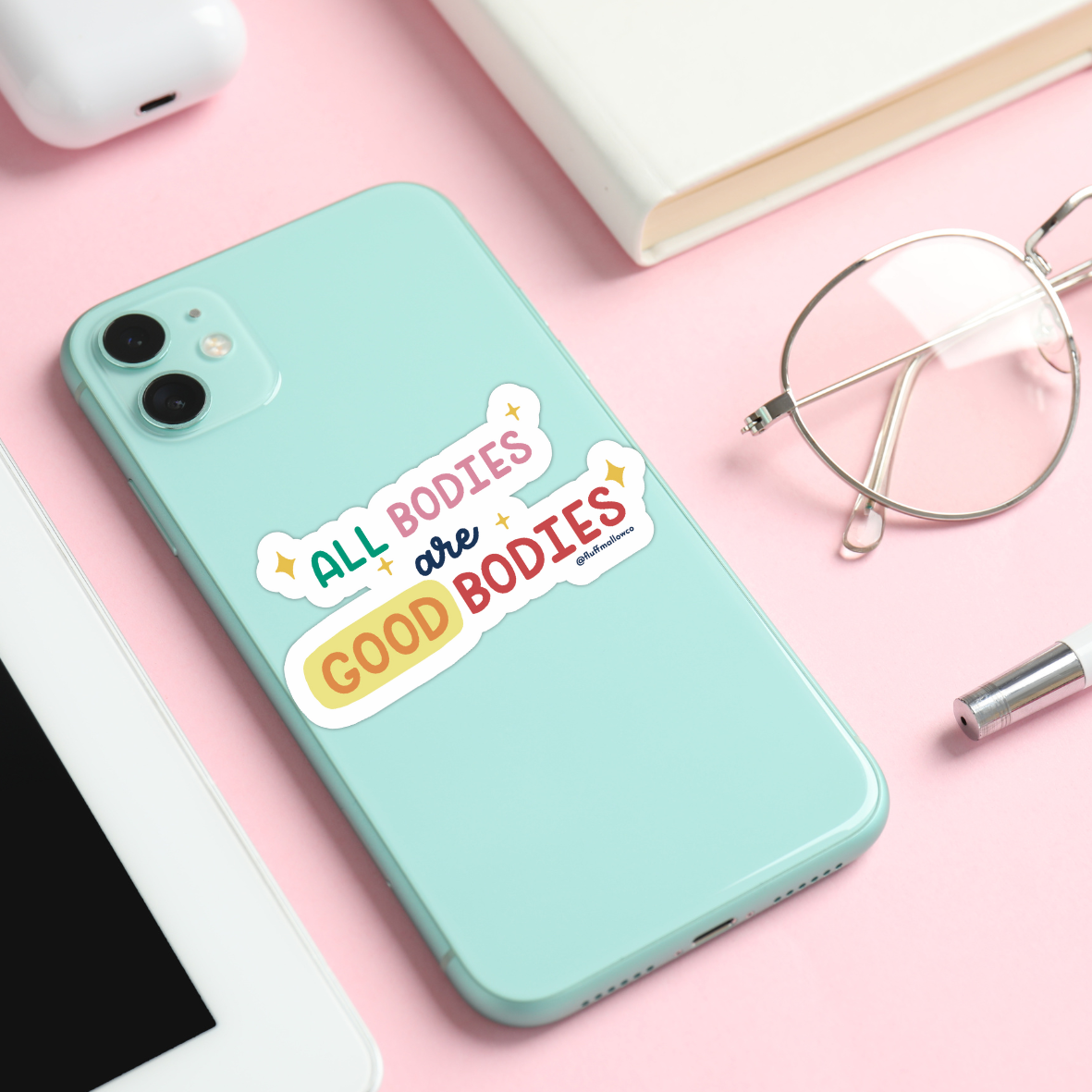 All Bodies Are Good Bodies - Vinyl Sticker
