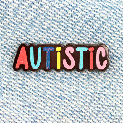 Autistic - Enamel Pin