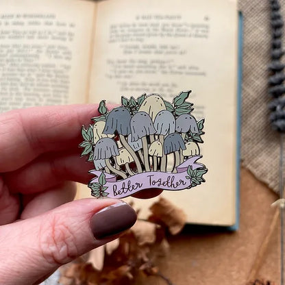 Fairy Inkcaps - Better Together - Enamel Pin