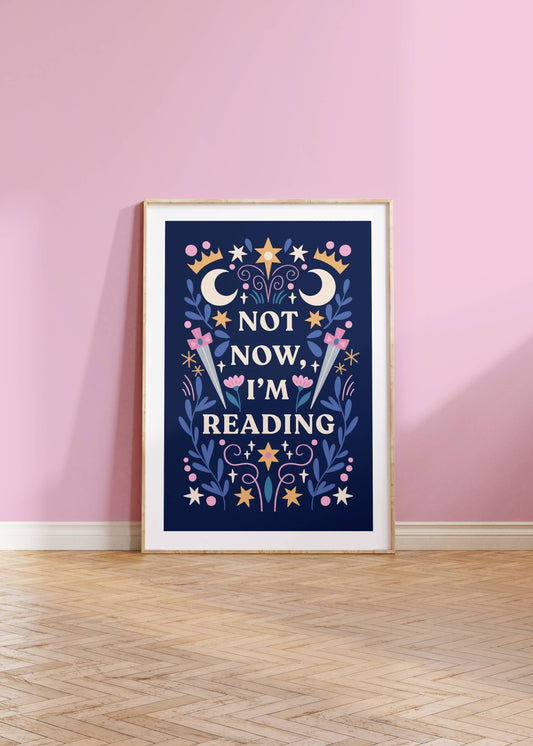 Not Now, I'm Reading - A4 Print
