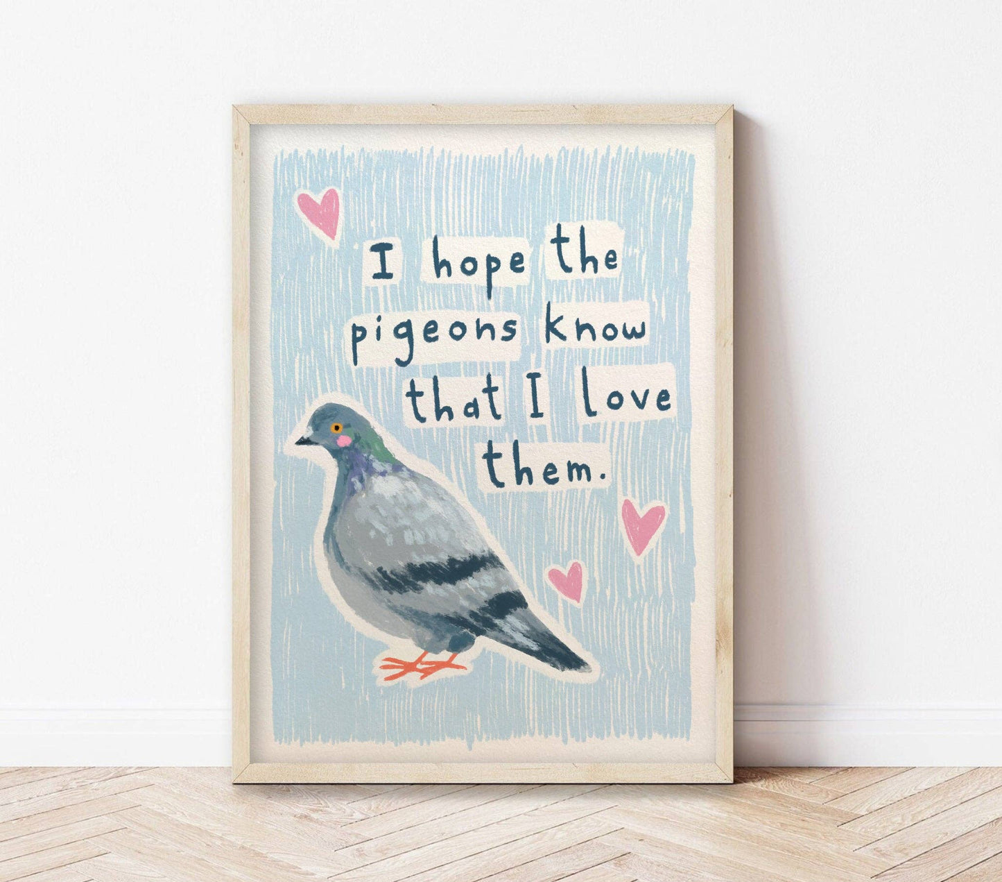 I Hope the Pigeons Know - A3 Art Print