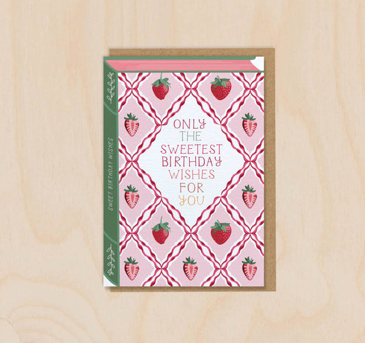 Only the Sweetest Birthday - A6 Card
