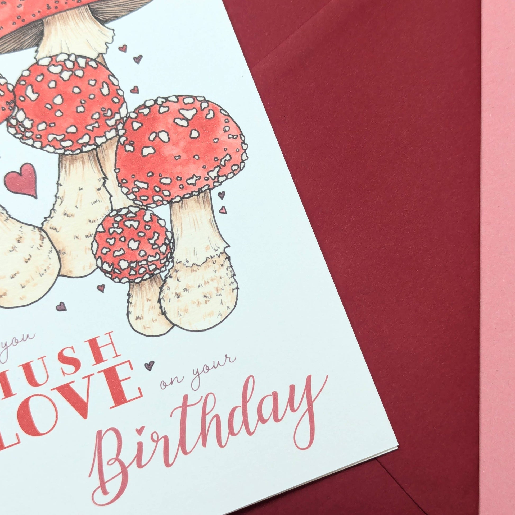 Mushroom Birthday Card - Sending Mush Love