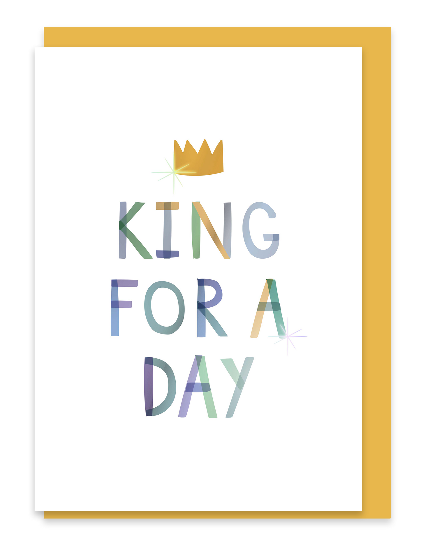 King for a Day – A6 Card