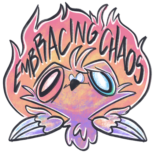 Embracing Chaos - Acrylic Pin