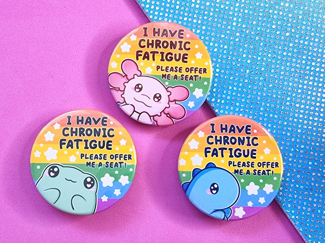 I Have Chronic Fatigue - Dinosaur - Button Badge