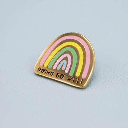 Doing So Well - Enamel Pin