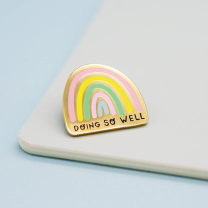 Doing So Well - Enamel Pin