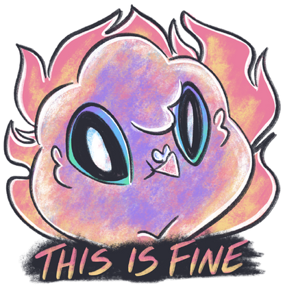 This Is Fine - Acrylic Pin