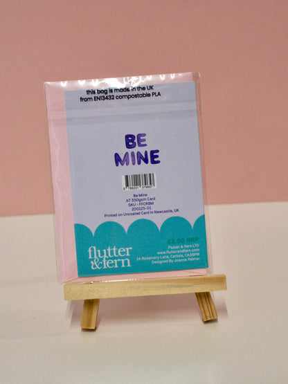 Be Mine - A7 Card