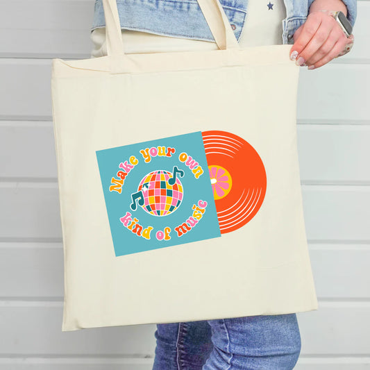 Make Your Own Kind Of Music - Tote Bag
