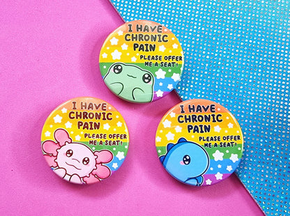 I Have Chronic Pain - Dinosaur - Button Badge