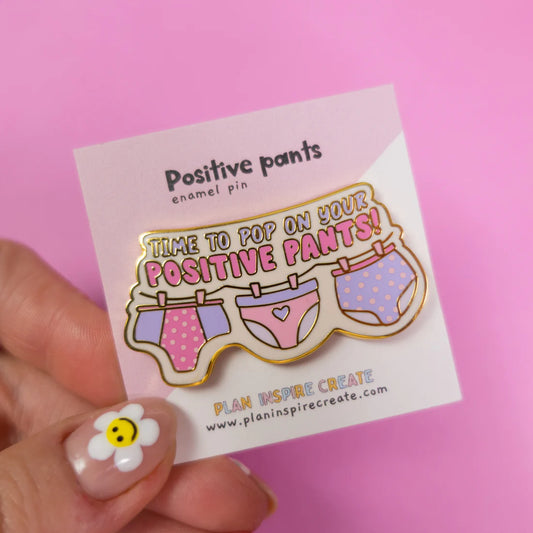 Positive Pants - Enamel Pin