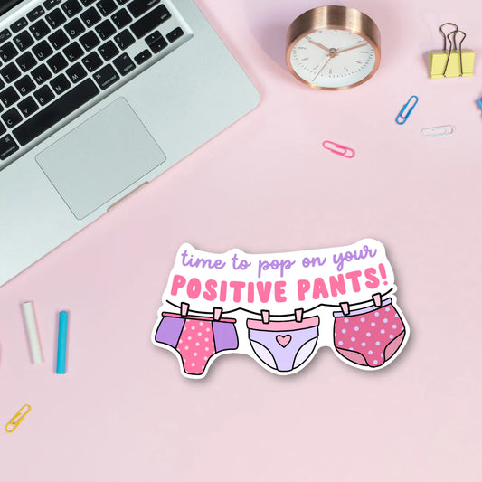 Positive Pants - Sticker