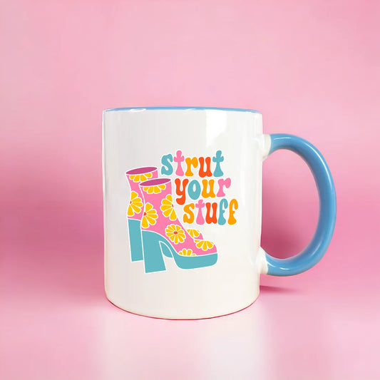 Strut Your Stuff - Ceramic Mug
