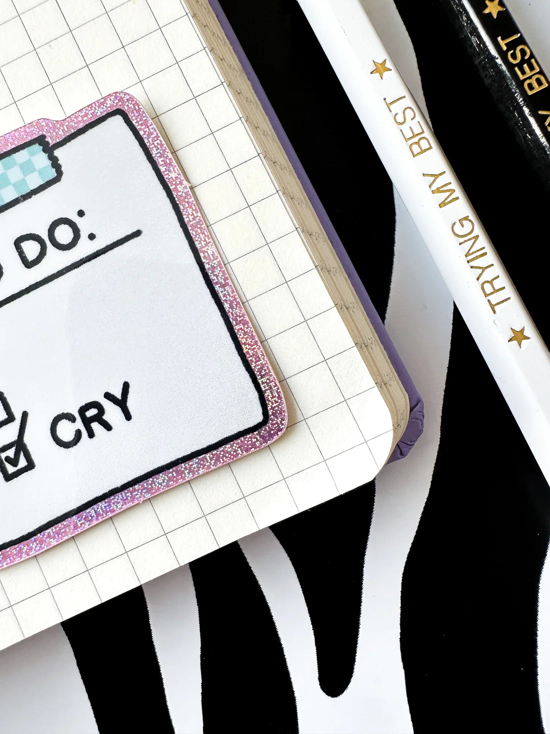 To Do Cry - Sticker