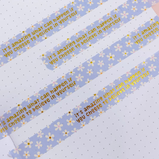 Believe In Yourself - Washi Tape