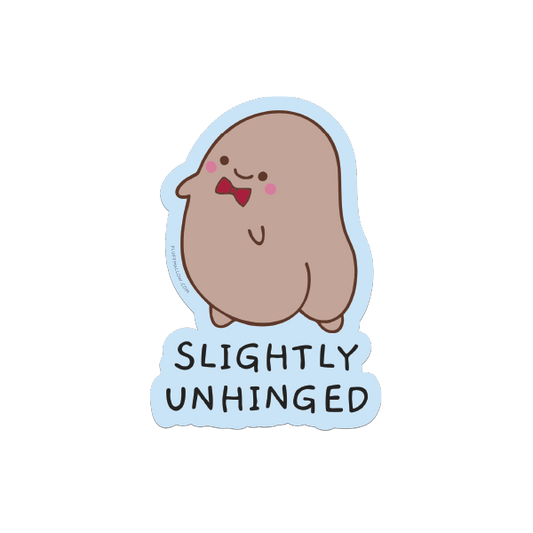 Slightly Unhinged - Vinyl Sticker