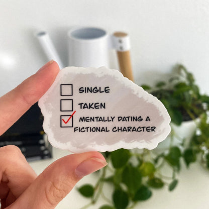 Mentally Dating A Fictional Character - Sticker