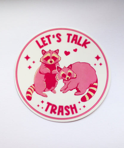 Let’s Talk Trash - Sticker