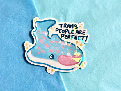 Trans People are Perfect - Sticker