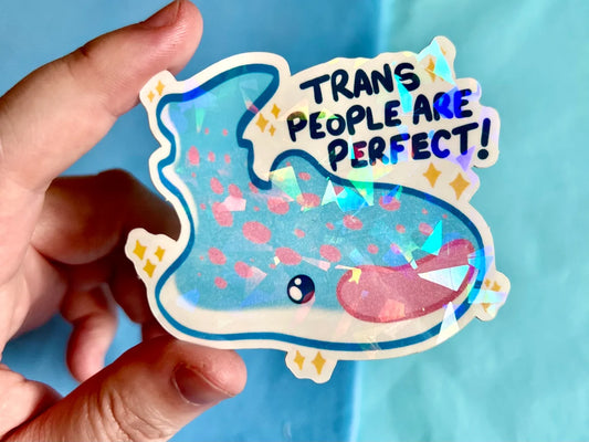 Trans People are Perfect - Sticker