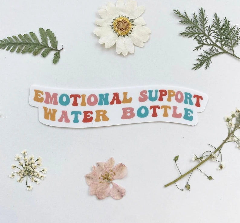 Emotional Support Water Bottle - Sticker